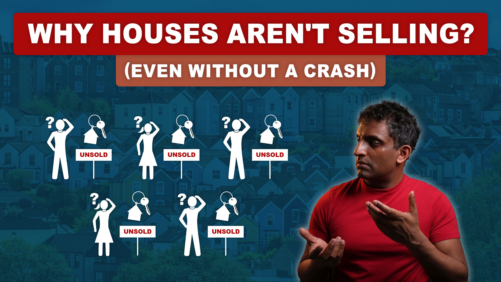 Why Houses Aren't Selling